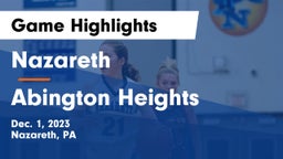 Nazareth  vs Abington Heights  Game Highlights - Dec. 1, 2023