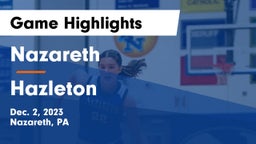 Nazareth  vs Hazleton  Game Highlights - Dec. 2, 2023