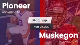 Matchup: Pioneer  vs. Muskegon  2017