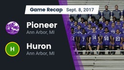 Recap: Pioneer  vs. Huron  2017