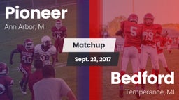 Matchup: Pioneer  vs. Bedford  2017