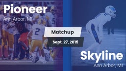 Matchup: Pioneer  vs. Skyline  2019