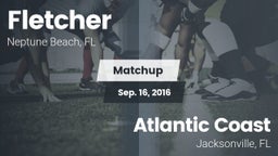 Matchup: Fletcher  vs. Atlantic Coast   2016