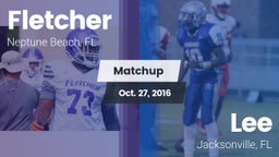 Matchup: Fletcher  vs. Lee  2016