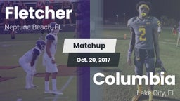 Matchup: Fletcher  vs. Columbia  2017