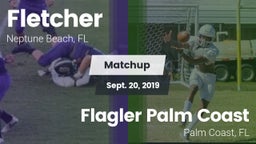 Matchup: Fletcher  vs. Flagler Palm Coast  2019