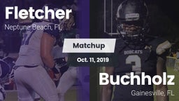 Matchup: Fletcher  vs. Buchholz  2019