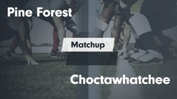Matchup: Pine Forest High vs. Choctawhatchee  2016