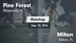 Matchup: Pine Forest High vs. Milton  2016