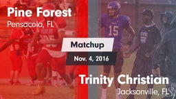Matchup: Pine Forest High vs. Trinity Christian  2016
