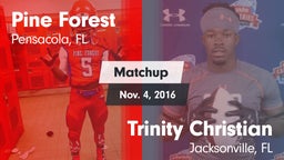 Matchup: Pine Forest High vs. Trinity Christian  2016