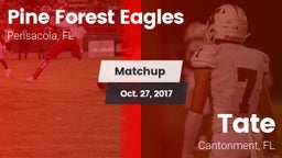 Matchup: Pine Forest Eagles vs. Tate  2017