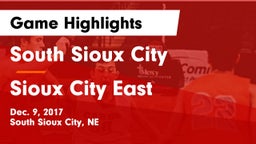 South Sioux City  vs Sioux City East  Game Highlights - Dec. 9, 2017
