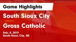 South Sioux City  vs Gross Catholic  Game Highlights - Feb. 8, 2019