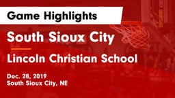 South Sioux City  vs Lincoln Christian School Game Highlights - Dec. 28, 2019