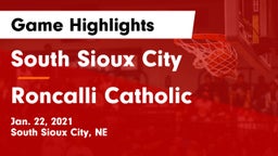 South Sioux City  vs Roncalli Catholic  Game Highlights - Jan. 22, 2021