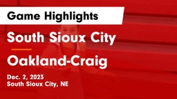 South Sioux City  vs Oakland-Craig  Game Highlights - Dec. 2, 2023