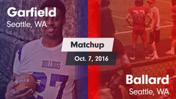 Matchup: Garfield  vs. Ballard  2016