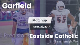 Matchup: Garfield  vs. Eastside Catholic  2017