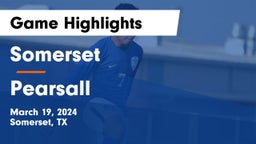 Somerset  vs Pearsall Game Highlights - March 19, 2024