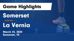 Somerset  vs La Vernia  Game Highlights - March 22, 2024