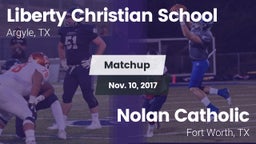 Matchup: Liberty Christian vs. Nolan Catholic  2017