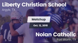 Matchup: Liberty Christian vs. Nolan Catholic  2018