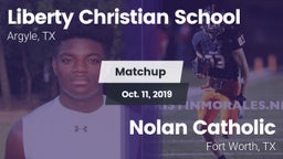 Matchup: Liberty Christian vs. Nolan Catholic  2019