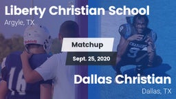 Matchup: Liberty Christian vs. Dallas Christian  2020