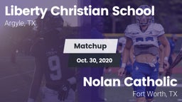 Matchup: Liberty Christian vs. Nolan Catholic  2020