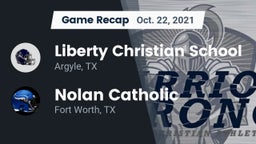 Recap: Liberty Christian School  vs. Nolan Catholic  2021