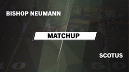 Matchup: Bishop Neumann High vs. Scotus  2016