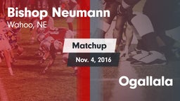 Matchup: Bishop Neumann High vs. Ogallala  2016