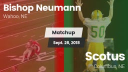 Matchup: Bishop Neumann High vs. Scotus  2018