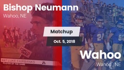 Matchup: Bishop Neumann High vs. Wahoo  2018