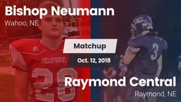 Matchup: Bishop Neumann High vs. Raymond Central  2018