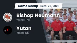 Recap: Bishop Neumann  vs. Yutan  2023