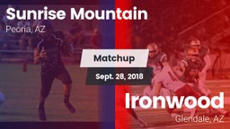 Matchup: Sunrise Mountain vs. Ironwood  2018