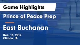 Prince of Peace Prep  vs East Buchanan  Game Highlights - Dec. 16, 2017