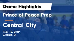 Prince of Peace Prep  vs Central City  Game Highlights - Feb. 19, 2019
