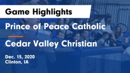 Prince of Peace Catholic  vs Cedar Valley Christian Game Highlights - Dec. 15, 2020
