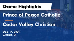 Prince of Peace Catholic  vs Cedar Valley Christian Game Highlights - Dec. 14, 2021