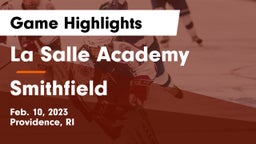 La Salle Academy vs Smithfield  Game Highlights - Feb. 10, 2023