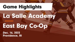 La Salle Academy vs East Bay Co-Op Game Highlights - Dec. 16, 2023