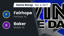 Recap: Fairhope  vs. Baker  2017