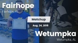 Matchup: Fairhope  vs. Wetumpka  2018