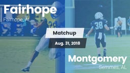 Matchup: Fairhope  vs. Montgomery  2018