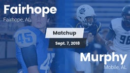 Matchup: Fairhope  vs. Murphy  2018