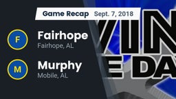 Recap: Fairhope  vs. Murphy  2018