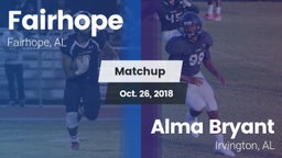 Matchup: Fairhope  vs. Alma Bryant  2018